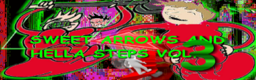 Sweet Arrows And Hella Steps Vol. 3